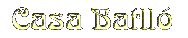 Casa Batll�