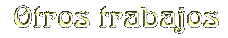 Otros trabajos